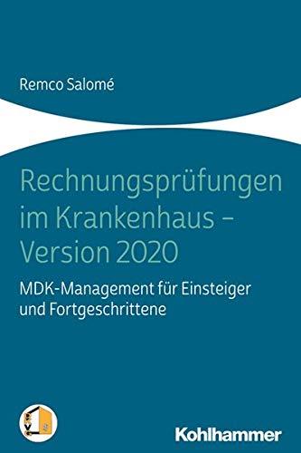 Rechnungsprüfungen im Krankenhaus - Version 2020: MD-Management für Einsteiger und Fortgeschrittene