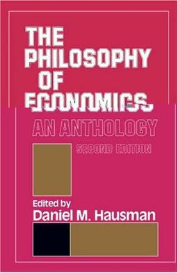 The Philosophy of Economics: An Anthology