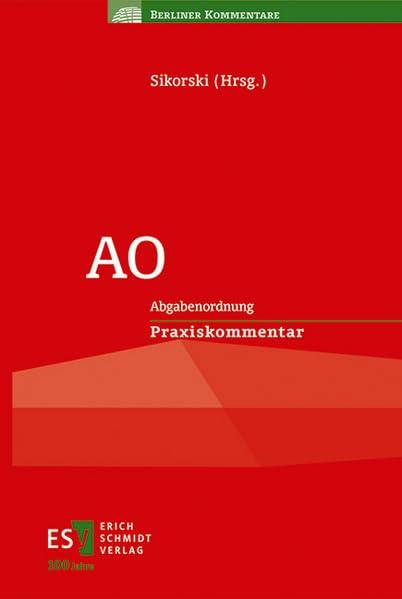 AO: Abgabenordnung Praxiskommentar (Berliner Kommentare)