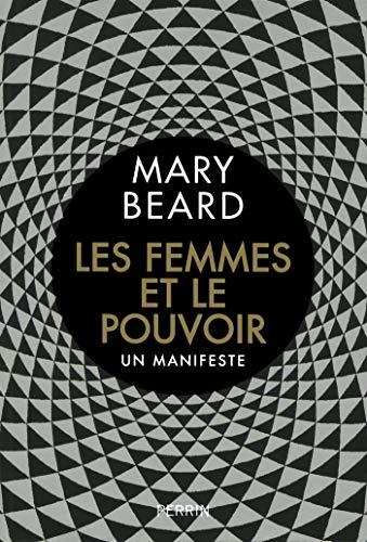 Les femmes et le pouvoir : un manifeste