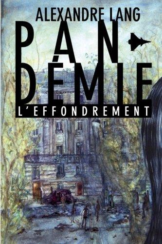 Pandemie, L'Effondrement