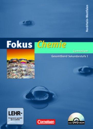 Fokus Chemie - Gymnasium Nordrhein-Westfalen: Gesamtband Sekundarstufe I - Schülerbuch mit DVD-ROM