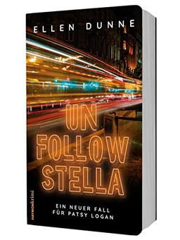 Unfollow Stella: Ein neuer Fall für Patsy Logan (HAYMON TASCHENBUCH)