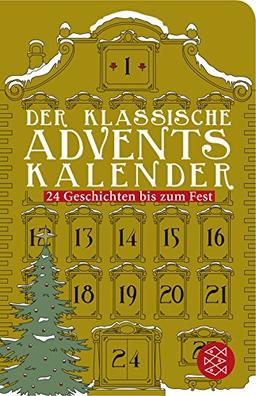 Der klassische Adventskalender: 24 Geschichten bis zum Fest (Fischer Taschenbibliothek)