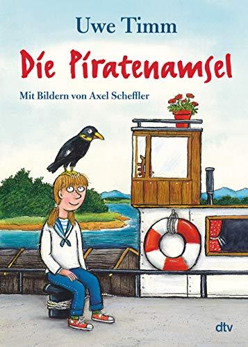 Die Piratenamsel: Der von Axel Scheffler illustrierte Kinderbuchklassiker ab 8