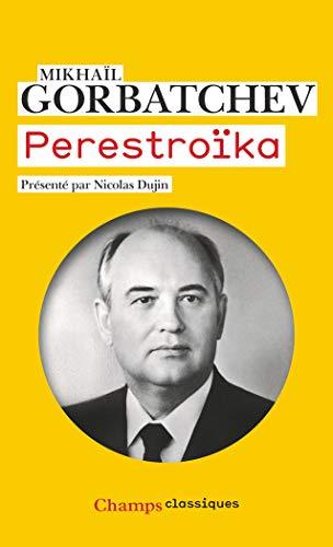 Perestroïka : vues neuves sur notre pays et le monde