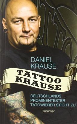 Tattoo Krause: Deutschlands prominentester Tätowierer sticht zu