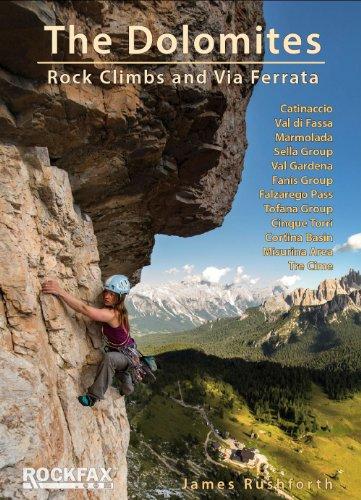 The Dolomites: Rock climbs & Via Ferrata (Rockfax Climbing Guide Series)