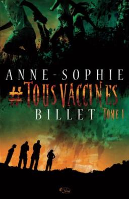 #TOUSVACCINES: Un roman post apocalyptique peuplé de zombis ! (#Tousvaccinés, Band 1)