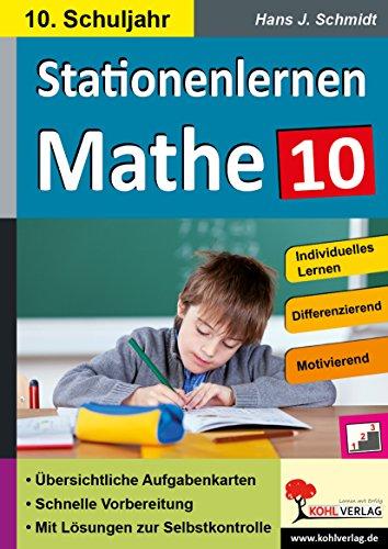 Stationenlernen Mathe / Klasse 10: Komplett ausgearbeitetes Freiarbeitsmaterial im 10. Schuljahr