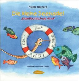 Die kleine Seenadel. Kleinfischschule Ahoi