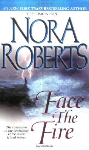 Face the Fire: Three Sisters Island Trilogy #3