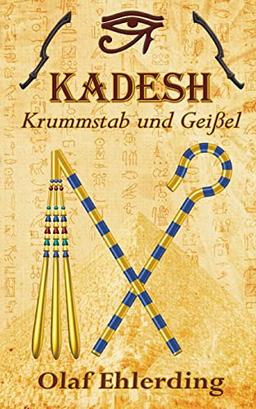 Kadesh: Krummstab und Geißel