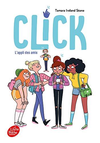 Click. Vol. 1. L'appli des amis