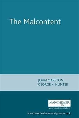 The Malcontent (Revels Student Editions)