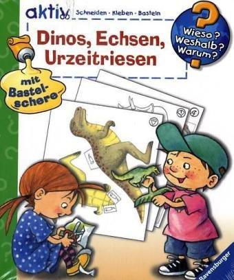 Dinos, Echsen, Urzeitriesen (Wieso? Weshalb? Warum? aktiv)