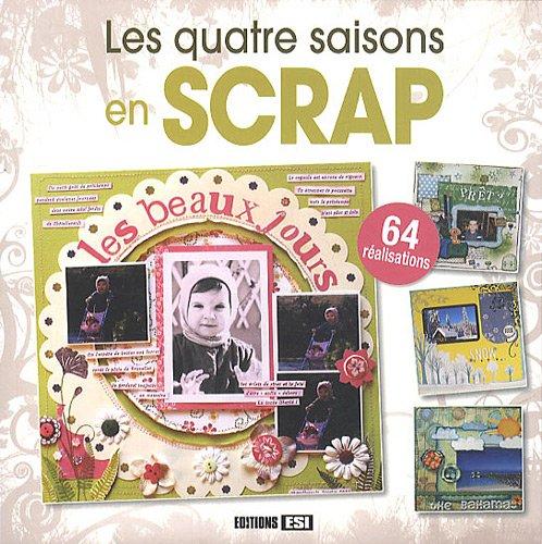 Les quatre saisons en scrap : 64 réalisations