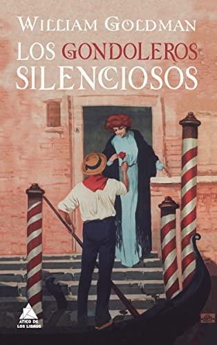 Los gondoleros silenciosos (Ático de los Libros, Band 8)