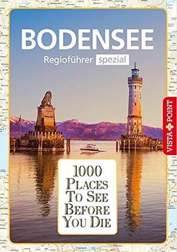 1000 Places-Regioführer Bodensee (1000 Places To See Before You Die)