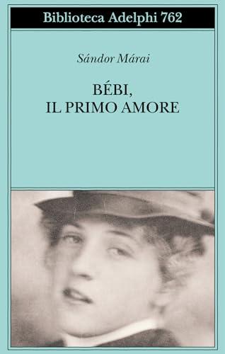 Bébi, il primo amore