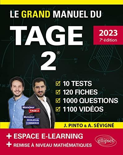 Le grand manuel du Tage 2 : 2023, nouveau programme officiel : 10 tests, 120 fiches, 1.000 questions, 1.100 vidéos + espace e-learning + remise à niveau mathématiques