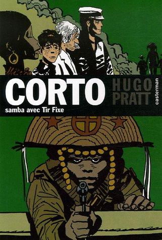 Corto. Vol. 5. Samba avec Tir Fixe