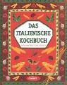 Das Italienische Kochbuch - Länderküche bei Komet