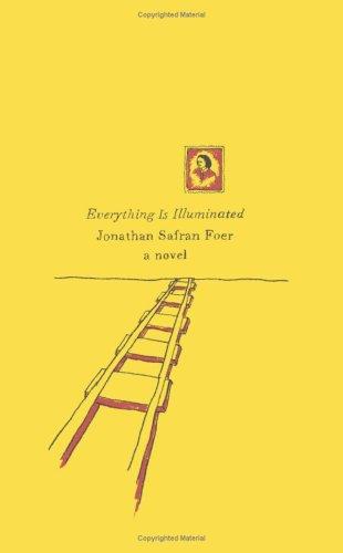 Everything Is Illuminated: A Novel