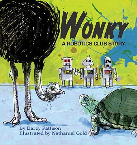 Wonky: A Robotics Club Story