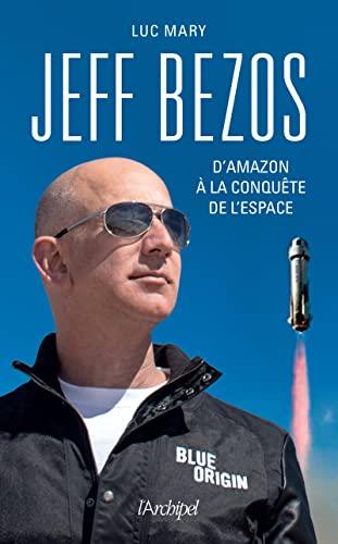 Jeff Bezos : d'Amazon à la conquête de l'espace