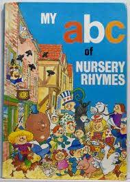 My A. B. C. of Nursery Rhymes (Fun time library)