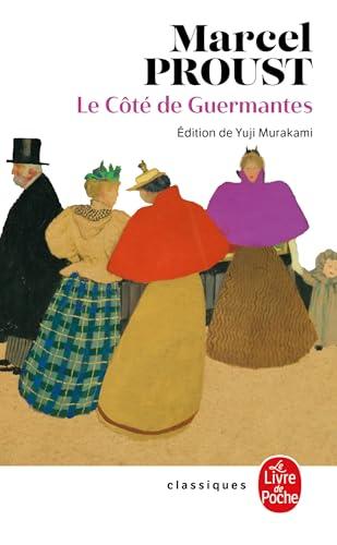 A la recherche du temps perdu. Vol. 3. Le côté de Guermantes