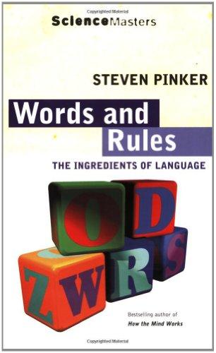 Words and Rules: The Ingredients of Language (Science Masters)