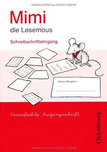 Mimi die Lesemaus E. Schreiblehrgang Vereinfachte Ausgangsschrift