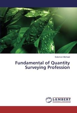 Fundamental of Quantity Surveying Profession