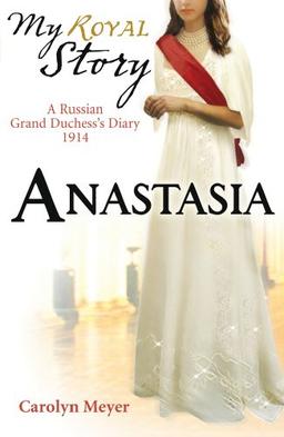 Anastasia (My Royal Story)