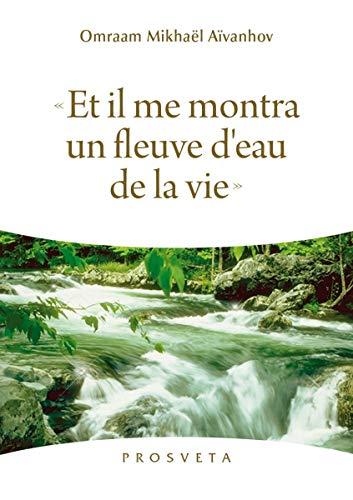 Et il me montra un fleuve d'eau de la vie : Apocalypse de saint Jean 22-1