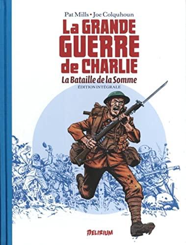 La Grande Guerre de Charlie : intégrale. La bataille de la Somme