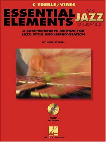 Essential Elements for Jazz Ensemble a Comprehensive Method for Jazz Style and Improvisation (Instrumental Jazz)