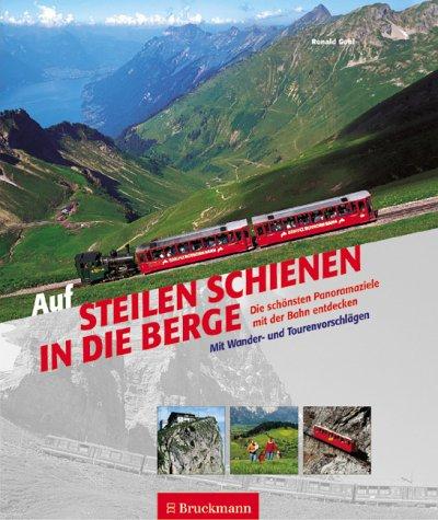 Auf steilen Schienen in die Berge