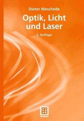 Optik, Licht und Laser (Teubner Studienbücher Physik)