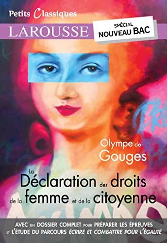 La déclaration des droits de la femme et de la citoyenne : 1791 : spécial nouveau bac