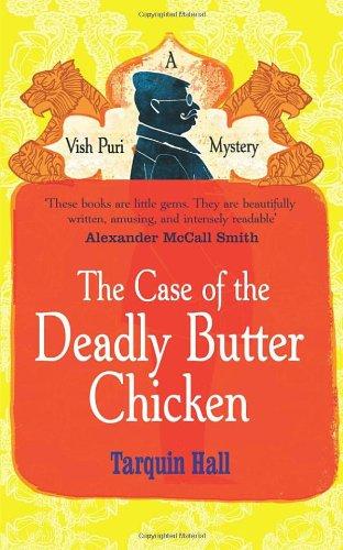 The Case of the Deadly Butter Chicken (Vish Puri 3)