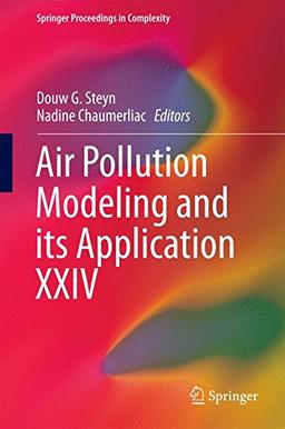 Air Pollution Modeling and its Application XXIV (Springer Proceedings in Complexity)