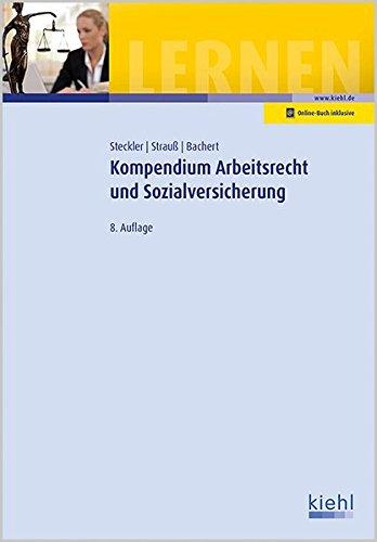 Kompendium Arbeitsrecht und Sozialversicherung