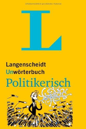 Langenscheidt Unwörterbuch Politikerisch