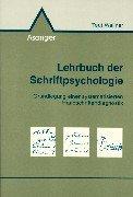 Lehrbuch der Schriftpsychologie: Grundlegung einer systematisierten Handschriftendiagnostik