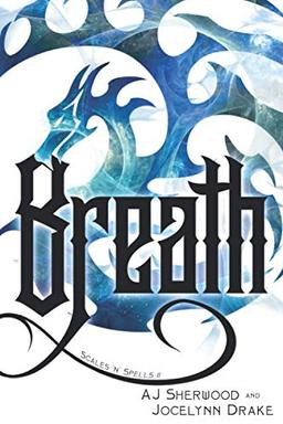 Breath (Scales 'N' Spells, Band 2)