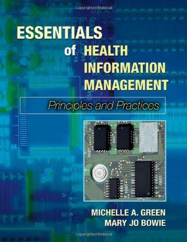 Essentials Of Health Information Management: Principles and Practices: Introduction to Principles and Practices