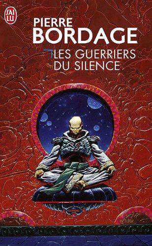 Les guerriers du silence. Vol. 1